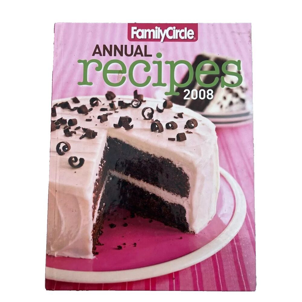 Family Circle Annual Recipes 2008 Gently Used Pristine